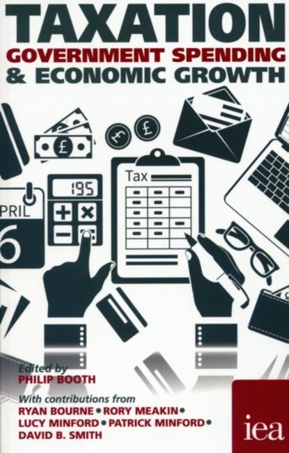 Taxation, Government Spending and Economic Welfare, David B. Smith - Paperback - 9780255367349