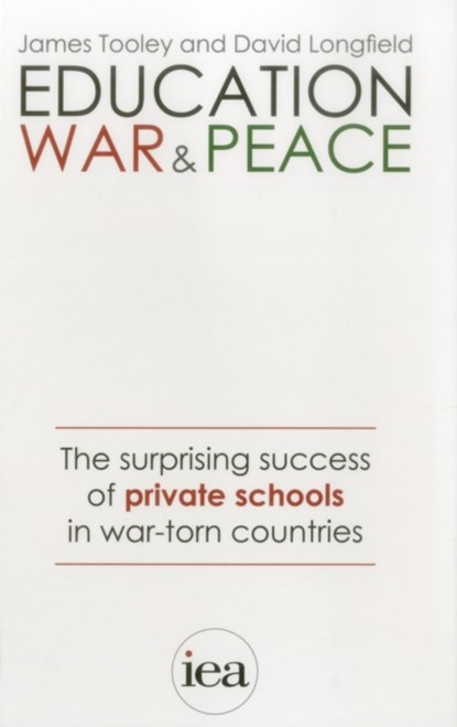 Education, War and Peace, James Tooley - Paperback - 9780255367462