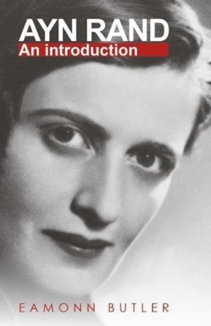 Ayn Rand, Eamonn Butler - Paperback - 9780255367646