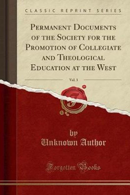 Author, U: Permanent Documents of the Society for the Promot, AUTHOR,  Unknown - Paperback - 9780259356363