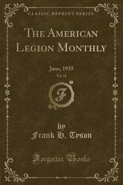 Tyson, F: American Legion Monthly, Vol. 18, TYSON,  Frank H. - Paperback - 9780259456957