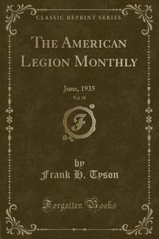 Tyson, F: American Legion Monthly, Vol. 18