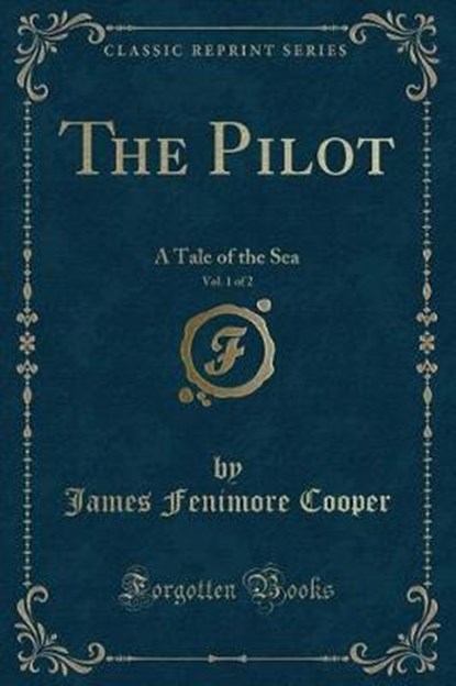 Cooper, J: Pilot, Vol. 1 of 2, COOPER,  James Fenimore - Paperback - 9780259471998