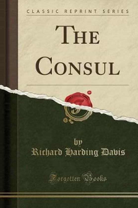 Davis, R: Consul (Classic Reprint)
