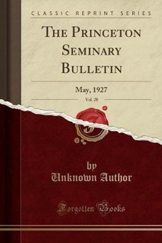 Author, U: Princeton Seminary Bulletin, Vol. 28