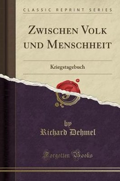 GER-ZWISCHEN VOLK UND MENSCHHE, DEHMEL,  Richard - Paperback - 9780259870913