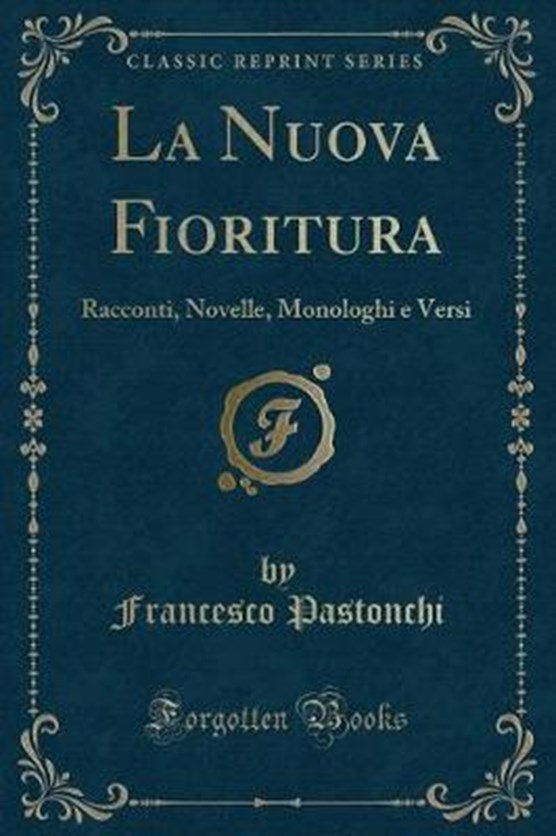 Pastonchi, F: Nuova Fioritura