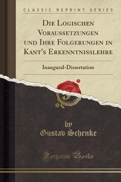 Schenke, G: Logischen Voraussetzungen und Ihre Folgerungen i, SCHENKE,  Gustav - Paperback - 9780259897682