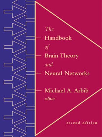 The Handbook of Brain Theory and Neural Networks, ARBIB,  Michael A. - Gebonden - 9780262011976