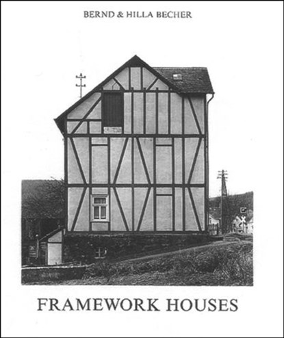 Framework Houses, Bernd Becher ; Hilla Becher - Gebonden - 9780262024990