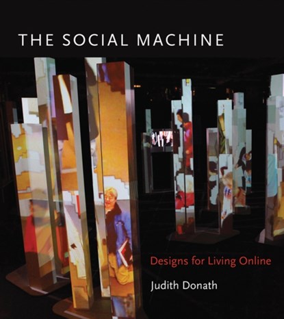 The Social Machine, JUDITH (ASSOCIATE PROFESSOR,  MIT) Donath - Gebonden - 9780262027014
