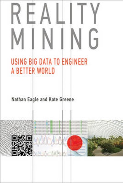 Reality Mining, Nathan Eagle ; Kate Greene - Gebonden - 9780262027687