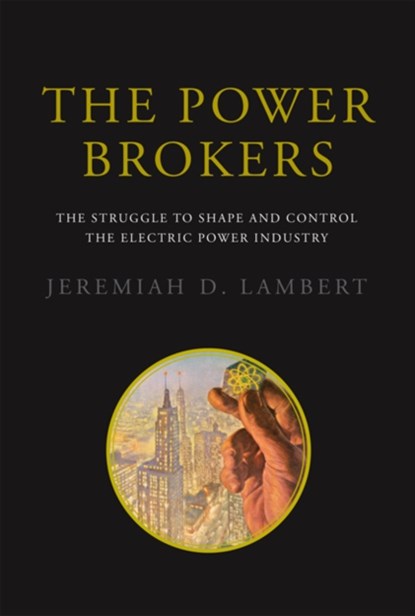 The Power Brokers, Jeremiah D. Lambert - Gebonden - 9780262029506