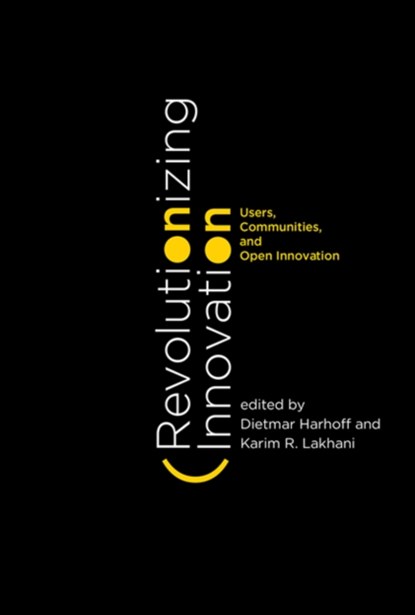 Revolutionizing Innovation, Dietmar Harhoff ; Karim R. Lakhani - Gebonden - 9780262029773