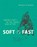 Soft Is Fast, Meredith Morse - Gebonden - 9780262033978