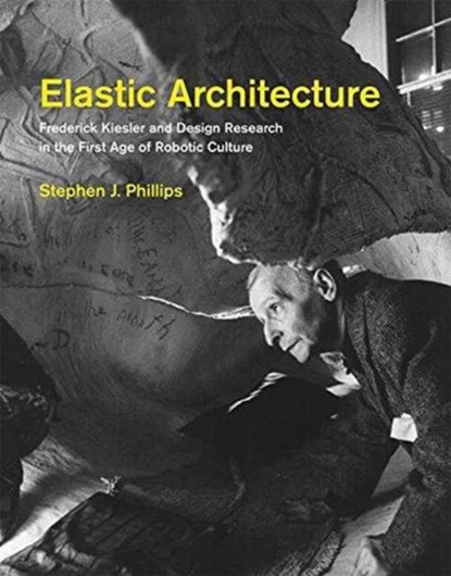 Elastic Architecture, STEPHEN J. (PROFESSOR,  California Polytechnic State University) Phillips - Gebonden - 9780262035736
