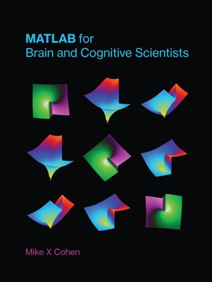 MATLAB for Brain and Cognitive Scientists, Mike X (Research Scientist Cohen - Gebonden - 9780262035828