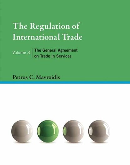The Regulation of International Trade, Volume 3, Petros C. Mavroidis - Gebonden - 9780262044554