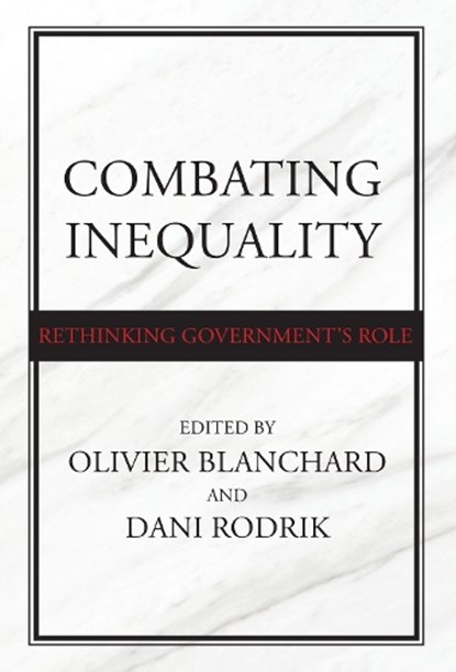 Combating Inequality, Olivier Blanchard ; Dani Rodrik - Gebonden - 9780262045612