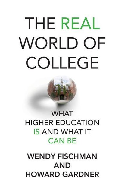 The Real World of College, Wendy Fischman ; Howard Gardnder - Gebonden - 9780262046534