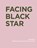Facing Black Star, Thierry Gervais ; Vincent Lavoie - Gebonden - 9780262047845