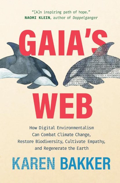 Gaia's Web, Karen Bakker - Gebonden - 9780262048750