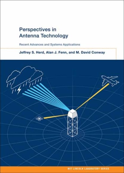 Perspectives in Antenna Technology, Jeffrey S. Herd ; Alan J. Fenn - Gebonden - 9780262049603