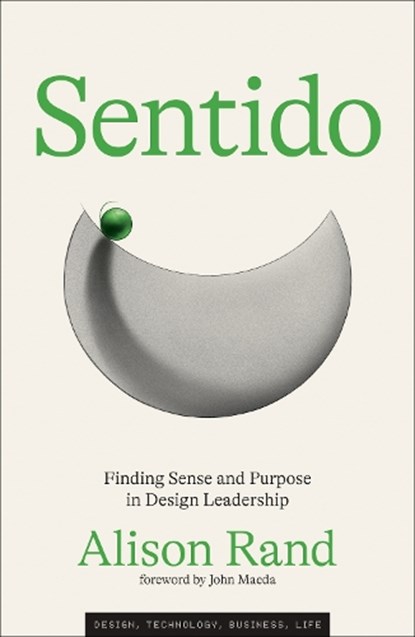 Sentido, Alison Rand ; John Maeda - Gebonden - 9780262049900