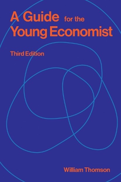 A Guide for the Young Economist, William Thomson - Paperback - 9780262051309