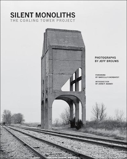 Silent Monoliths, Jeff Brouws - Gebonden - 9780262051750