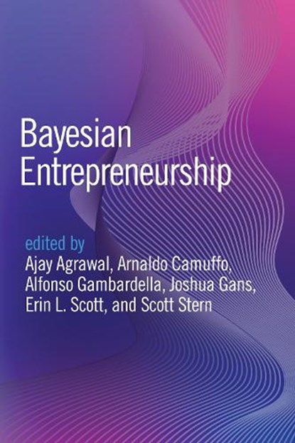 Bayesian Entrepreneurship, Ajay Agrawal ; Arnaldo Camuffo - Gebonden - 9780262052153