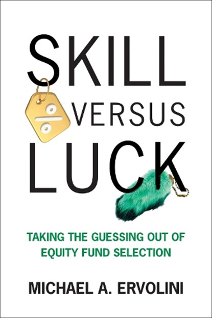 Skill Versus Luck, Michael A. Ervolini - Gebonden - 9780262052184