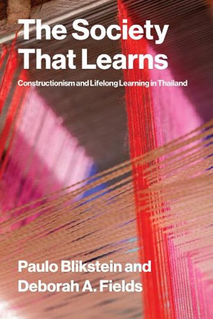 The Society That Learns, Paulo Blikstein ; Deborah A. Fields - Paperback - 9780262052276