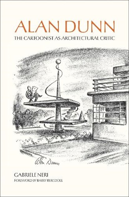 Alan Dunn, Gabriele Neri ; Barry Bergdoll - Paperback - 9780262052597
