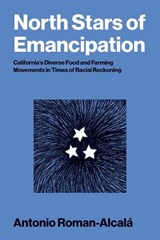 North Stars of Emancipation - Antonio Roman-Alcala - 9780262053280