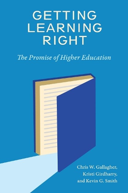Getting Learning Right, Chris W. Gallagher ; Kristi Girdharry - Paperback - 9780262054201