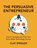 The Persuasive Entrepreneur, Clay Spinuzzi - Paperback - 9780262054232