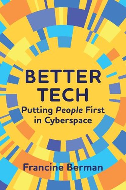 Better Tech, Francine Berman - Paperback - 9780262054881