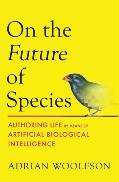 On the Future of Species, Adrian Woolfson - Ebook - 9780262055482