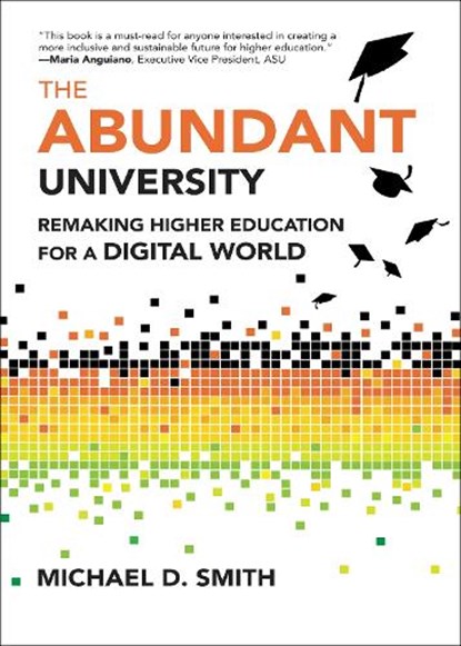The Abundant University, Michael D. Smith - Paperback - 9780262057776