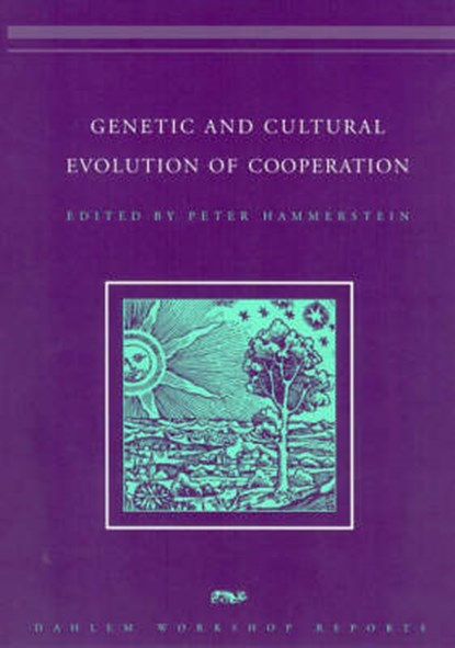 Genetic and Cultural Evolution of Cooperation, HAMMERSTEIN,  Peter - Gebonden - 9780262083263