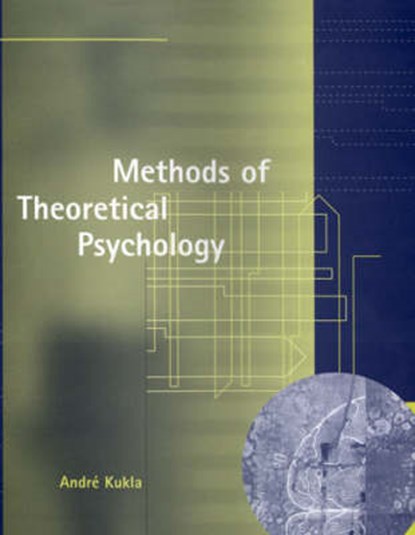 Methods of Theoretical Psychology, Andre Kukla - Gebonden - 9780262112611