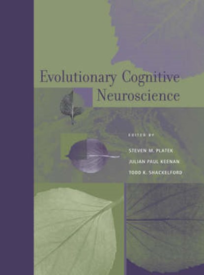 Evolutionary Cognitive Neuroscience, PLATEK,  Steven - Gebonden - 9780262162418