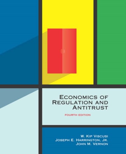 Economics of Regulation and Antitrust, W. KIP (UNIVERSITY DISTINGUISHED PROFESSOR) VISCUSI ; JOHN M. VERNON ; JOSEPH E. HARRINGTON (PROFESSOR OF ECONOMICS,  The Wharton School at the University of Pennsylvania) Jr. - Gebonden - 9780262220750