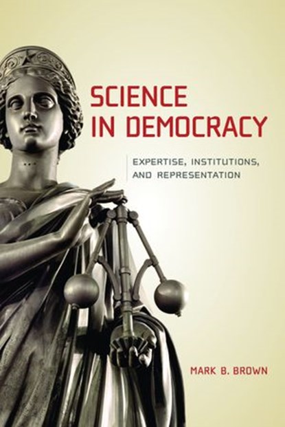 Science in Democracy, Mark B. Brown - Ebook - 9780262258050