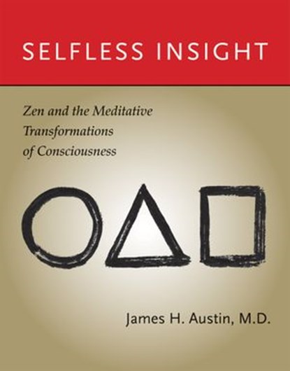Selfless Insight, James H. Austin - Ebook - 9780262260367