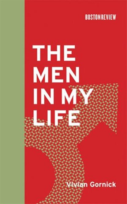 The Men in My Life, Vivian Gornick - Ebook - 9780262260756