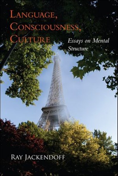 Language, Consciousness, Culture, Ray S. Jackendoff - Ebook - 9780262303644