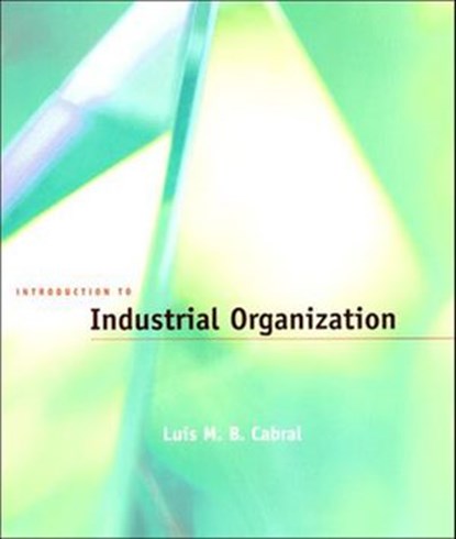 Introduction to Industrial Organization, Luis M. B. Cabral - Ebook - 9780262303750
