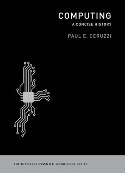 Computing, Paul E. Ceruzzi - Ebook - 9780262310390
